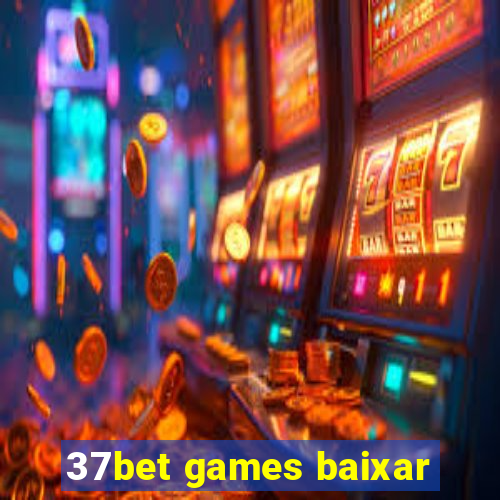 37bet games baixar